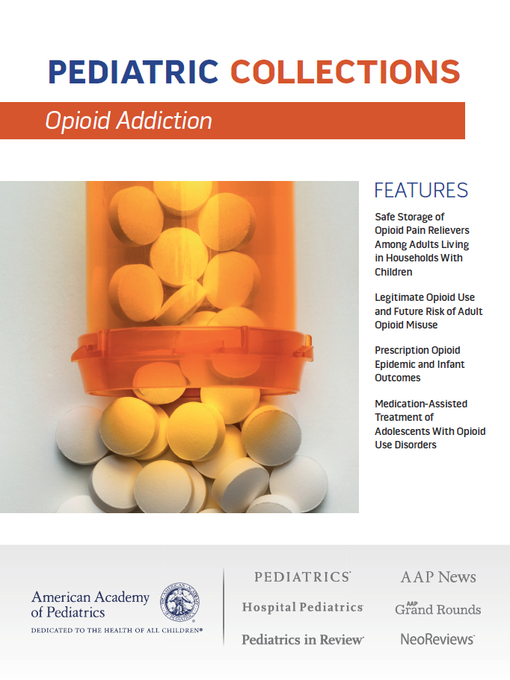 Title details for Opioid Addiction by American Academy of Pediatrics - Available